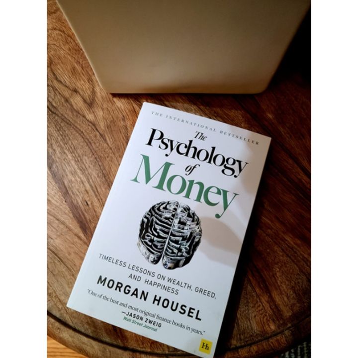 The Psychology of Money: Timeless Lessons on Wealth, Greed, and Happiness