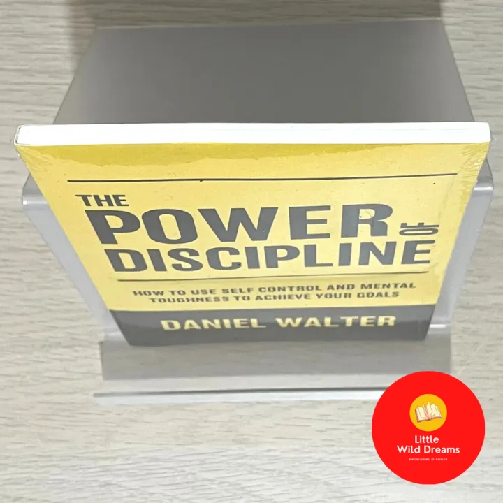 The Power of Discipline: How to Use Self Control and Mental Toughness to Achieve Your Goals Daniel Walter 5 (17)